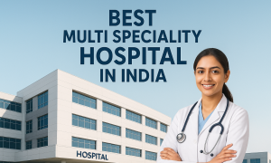 Best multi speciality hospital in india - Healthfly
